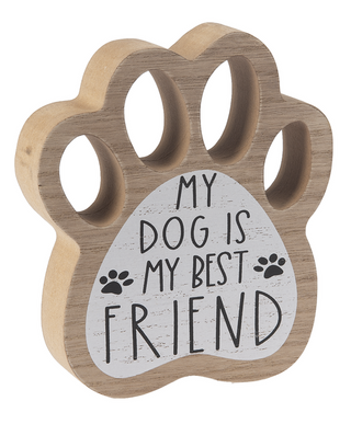 Paw Print Sign - My Dog is My Best Friend